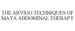 THE ARVIGO TECHNIQUES OF MAYA ABDOMINAL THERAPY