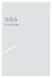 555 PLATINUM