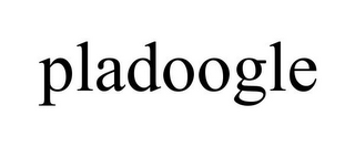 PLADOOGLE