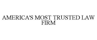 AMERICA'S MOST TRUSTED LAW FIRM