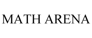 MATH ARENA