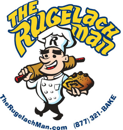 THE RUGELACH MAN R THE RUGELACHMAN.COM (877) 321-BAKE