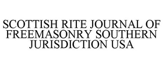 SCOTTISH RITE JOURNAL OF FREEMASONRY SOUTHERN JURISDICTION USA