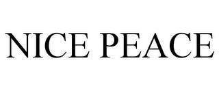 NICE PEACE