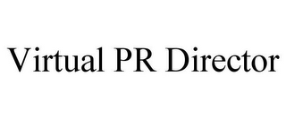 VIRTUAL PR DIRECTOR