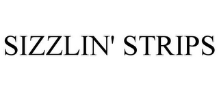SIZZLIN' STRIPS