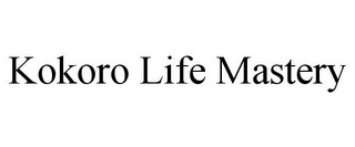 KOKORO LIFE MASTERY