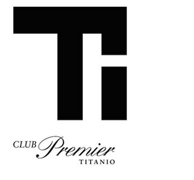 TI CLUB PREMIER TITANIO