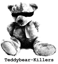 TEDDYBEAR-KILLERS