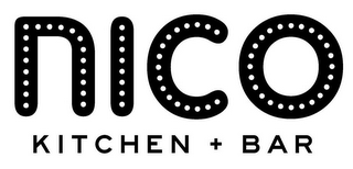 NICO KITCHEN + BAR