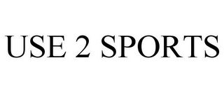 USE 2 SPORTS