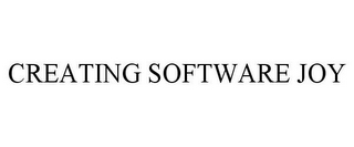 CREATING SOFTWARE JOY