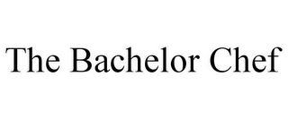 THE BACHELOR CHEF