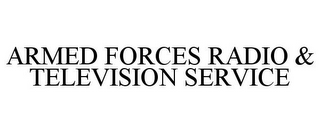 ARMED FORCES RADIO & TELEVISION SERVICE