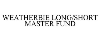 WEATHERBIE LONG/SHORT MASTER FUND