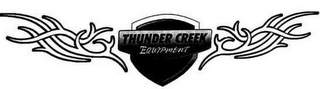 THUNDER CREEK EQUIPMENT