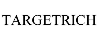 TARGETRICH