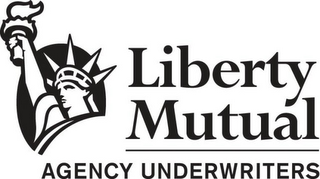 LIBERTY MUTUAL AGENCY UNDERWRITERS