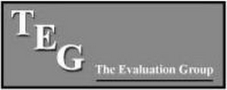 TEG THE EVALUATION GROUP