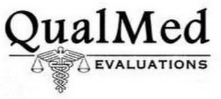 QUALMED EVALUATIONS