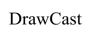 DRAWCAST