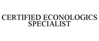 CERTIFIED ECONOLOGICS SPECIALIST