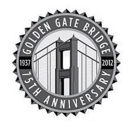 GOLDEN GATE BRIDGE 75TH ANNIVERSARY 1937 2012