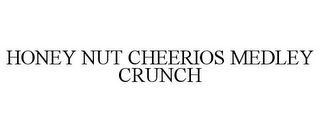 HONEY NUT CHEERIOS MEDLEY CRUNCH