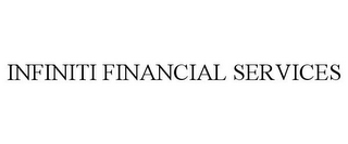 INFINITI FINANCIAL SERVICES