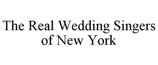 THE REAL WEDDING SINGERS OF NEW YORK