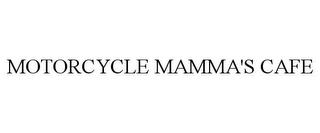 MOTORCYCLE MAMMA'S CAFE