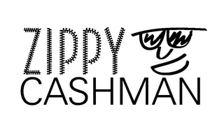 ZIPPY CASHMAN