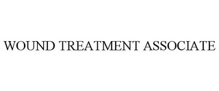 WOUND TREATMENT ASSOCIATE