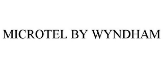 MICROTEL BY WYNDHAM