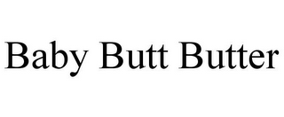 BABY BUTT BUTTER