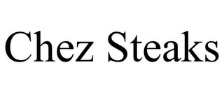 CHEZ STEAKS