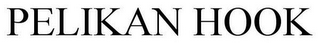 PELIKAN HOOK