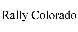 RALLY COLORADO