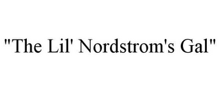 "THE LIL' NORDSTROM'S GAL"