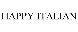 HAPPY ITALIAN