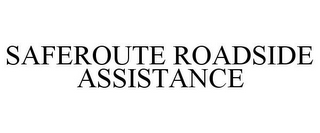 SAFEROUTE ROADSIDE ASSISTANCE