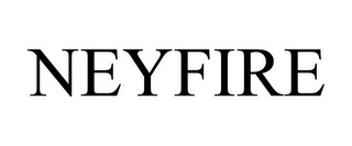 NEYFIRE