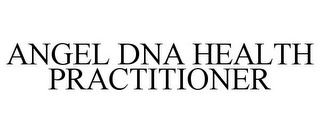 ANGEL DNA HEALTH PRACTITIONER