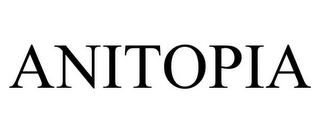 ANITOPIA
