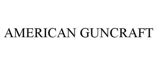 AMERICAN GUNCRAFT