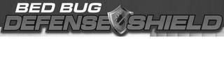 BED BUG DEFENSE SHIELD