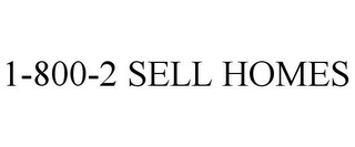 1-800-2 SELL HOMES