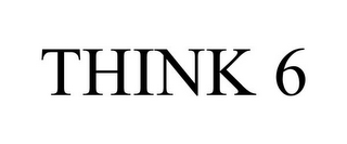 THINK 6