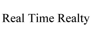 REAL TIME REALTY