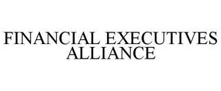 FINANCIAL EXECUTIVES ALLIANCE